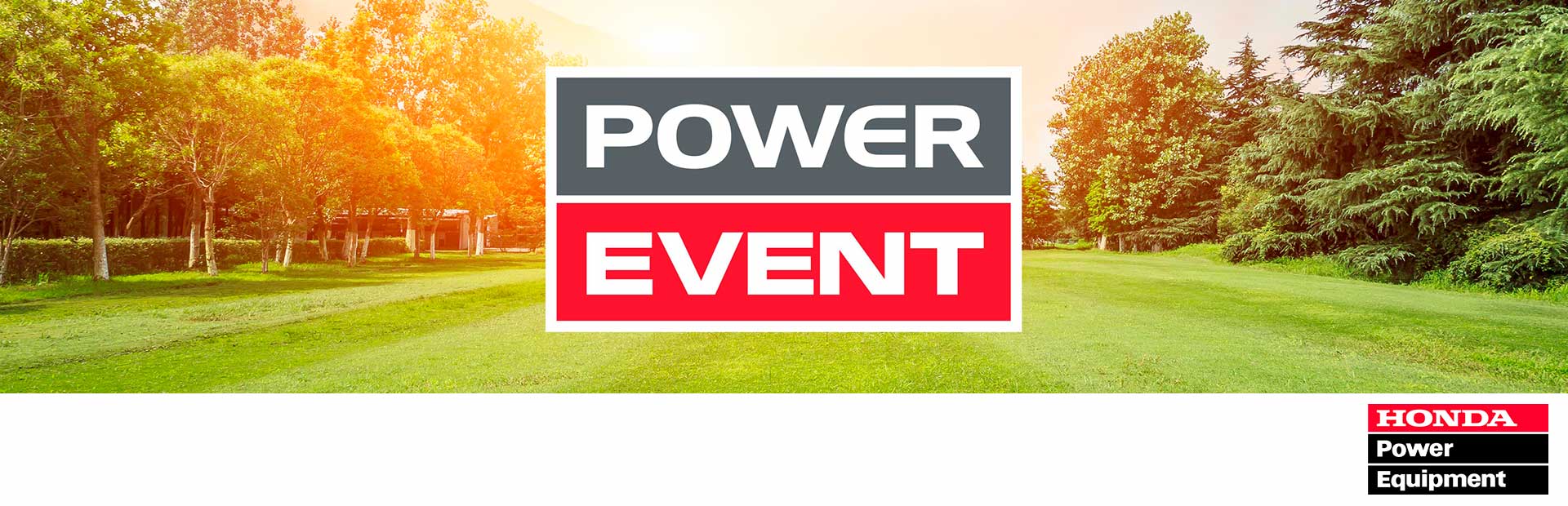 Honda Power Equipment: Power Event